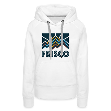 Premium Women's Frisco, Colorado Hoodie - Women's Frisco Hoodie - white