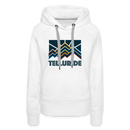 Premium Women's Telluride, Colorado Hoodie - Women's Telluride Hoodie - white