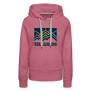 Premium Women's Telluride, Colorado Hoodie - Women's Telluride Hoodie - mauve