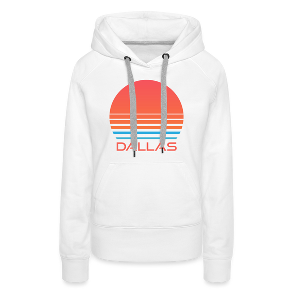 Premium Women's Dallas, Texas Hoodie - Retro 80s - white