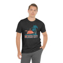 Mexico City, Mexico T-Shirt - Retro Palm Tree & Beach Unisex Mexico City Shirt-54