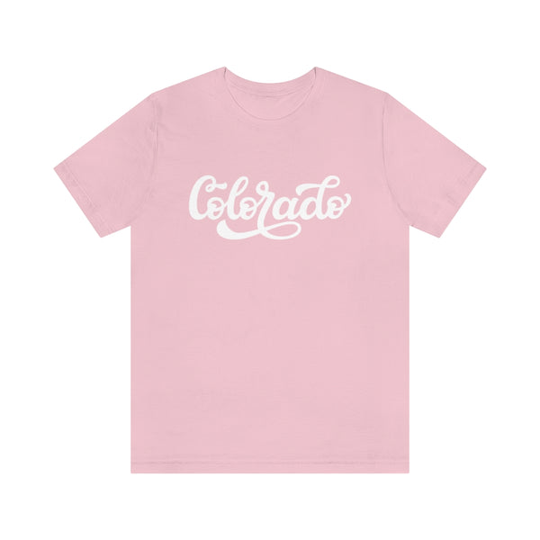 Colorado T-Shirt - Hand Lettered Unisex Colorado Shirt