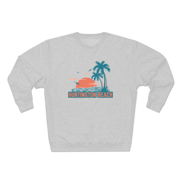 Premium Huntington Beach, California Sweatshirt - Unisex Premium Crewneck Sweatshirt