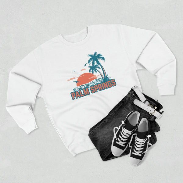 Premium Palm Springs, California Sweatshirt - Unisex Premium Crewneck Sweatshirt