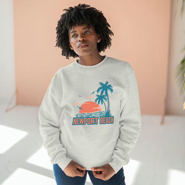 Premium Newport Beach, California Sweatshirt - Unisex Premium Crewneck Sweatshirt