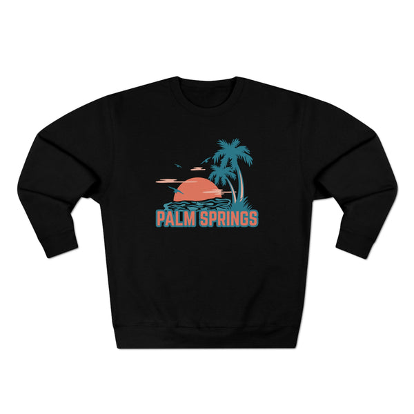 Premium Palm Springs, California Sweatshirt - Unisex Premium Crewneck Sweatshirt