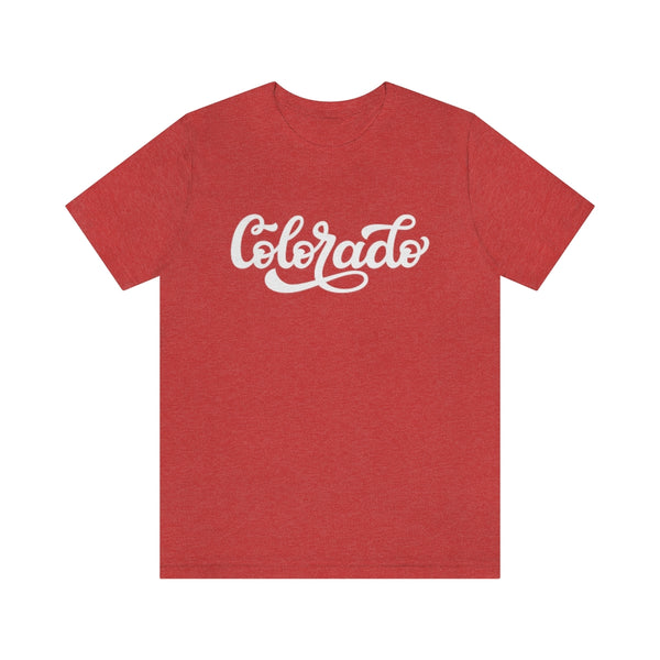 Colorado T-Shirt - Hand Lettered Unisex Colorado Shirt