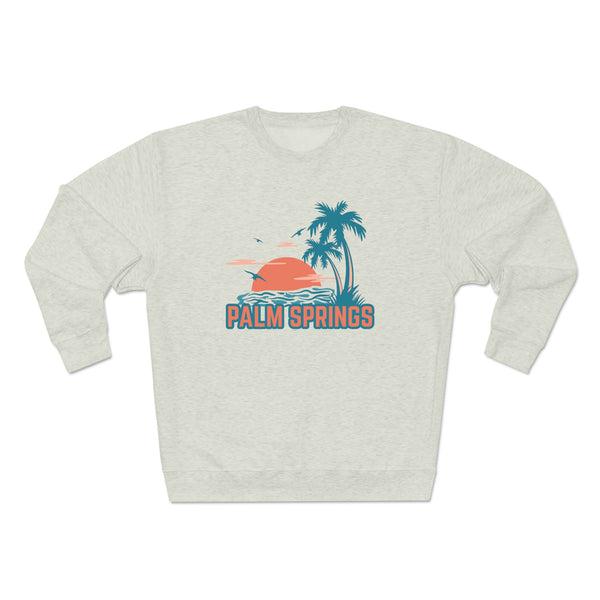 Premium Palm Springs, California Sweatshirt - Unisex Premium Crewneck Sweatshirt