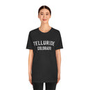 Telluride, Colorado Shirt - Paint Text Unisex Telluride T-Shirt-16