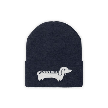 Buy true-navy Don't Be A Wiener Dog/Dachshund Beanie - Funny Embroidered Dog Knit Hat