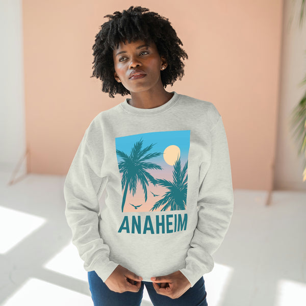 Premium Anaheim, California Sweatshirt - Unisex Premium Crewneck Sweatshirt