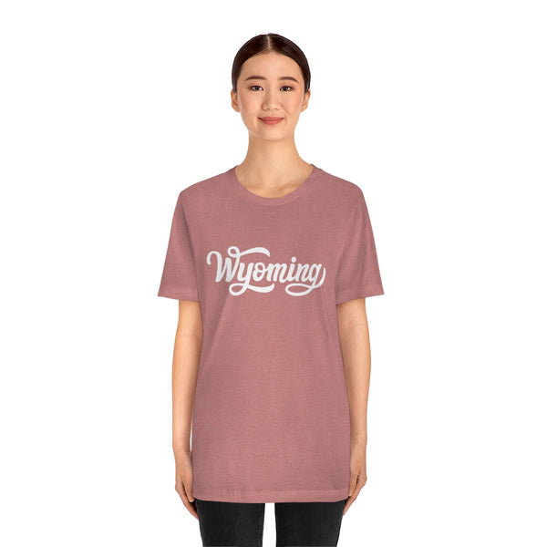 Wyoming T-Shirt - Hand Lettered Unisex Wyoming Shirt