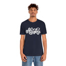Alaska T-Shirt - Hand Lettered Unisex Alaska Shirt-20