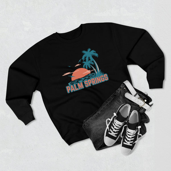 Premium Palm Springs, California Sweatshirt - Unisex Premium Crewneck Sweatshirt
