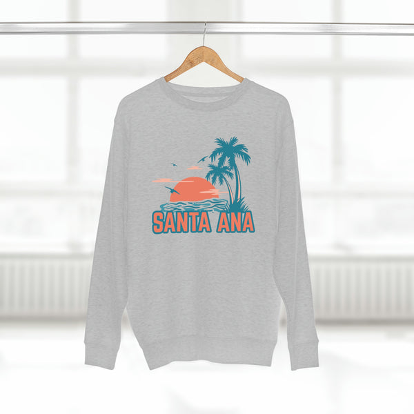 Premium Santa Ana, California Sweatshirt - Unisex Premium Crewneck Sweatshirt