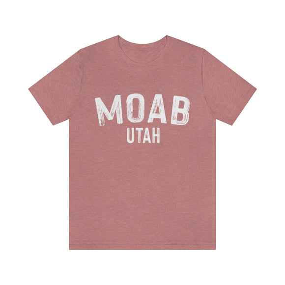 Moab, Utah Shirt - Paint Text Unisex Moab T-Shirt