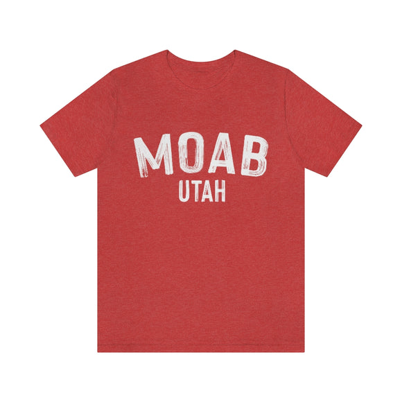 Moab, Utah Shirt - Paint Text Unisex Moab T-Shirt