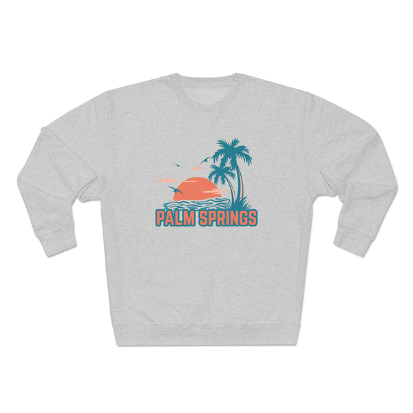 Premium Palm Springs, California Sweatshirt - Unisex Premium Crewneck Sweatshirt