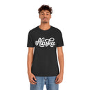 Alaska T-Shirt - Hand Lettered Unisex Alaska Shirt-17