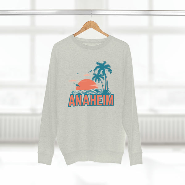 Premium Anaheim, California Sweatshirt - Unisex Premium Crewneck Sweatshirt