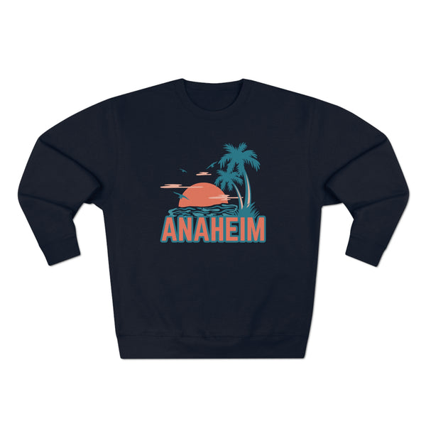 Premium Anaheim, California Sweatshirt - Unisex Premium Crewneck Sweatshirt