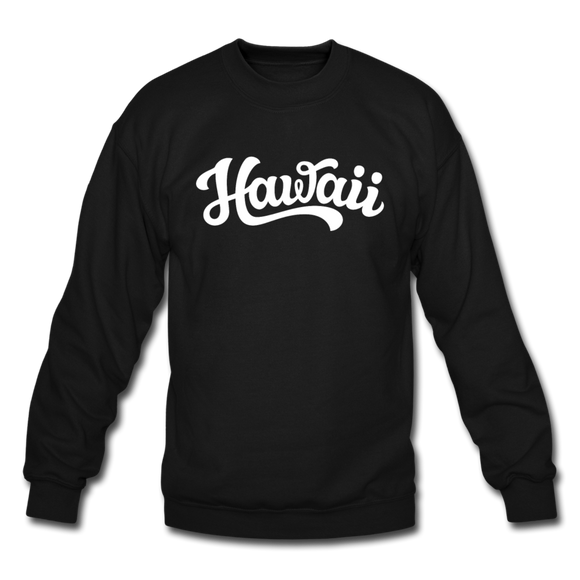 Hawaii Sweatshirt - Hand Lettered Hawaii Crewneck Sweatshirt - black