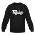 Maine Sweatshirt - Hand Lettered Maine Crewneck Sweatshirt - black