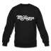 Michigan Sweatshirt - Hand Lettered Michigan Crewneck Sweatshirt - black