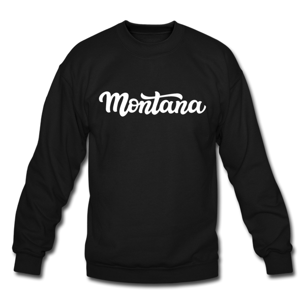 Montana Sweatshirt - Hand Lettered Montana Crewneck Sweatshirt - black