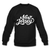 New Jersey Sweatshirt - Hand Lettered New Jersey Crewneck Sweatshirt - black