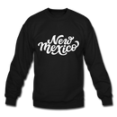 New Mexico Sweatshirt - Hand Lettered New Mexico Crewneck Sweatshirt - black