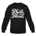 Rhode Island Sweatshirt - Hand Lettered Rhode Island Crewneck Sweatshirt - black