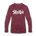 Hawaii Long Sleeve T-Shirt - Hand Lettered Unisex Hawaii Long Sleeve Shirt - heather burgundy