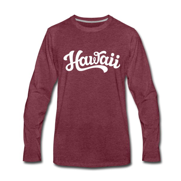 Hawaii Long Sleeve T-Shirt - Hand Lettered Unisex Hawaii Long Sleeve Shirt - heather burgundy