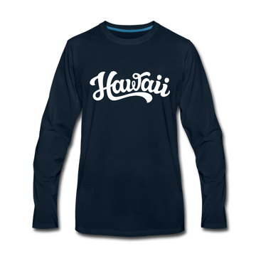 Hawaii Long Sleeve T-Shirt - Hand Lettered Unisex Hawaii Long Sleeve Shirt - deep navy