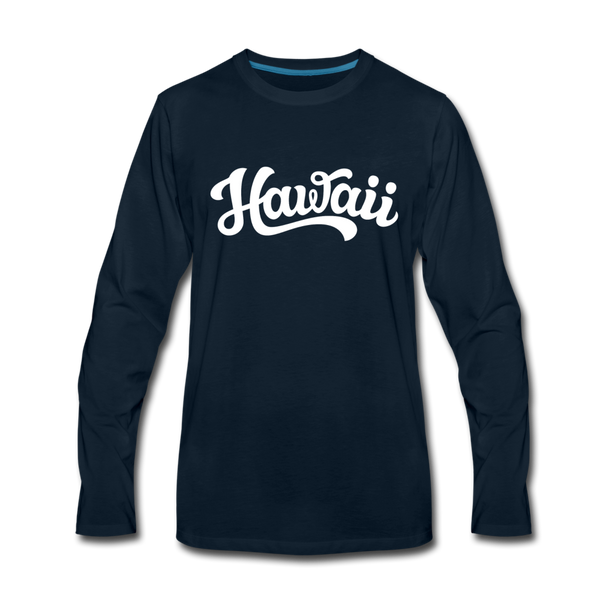 Hawaii Long Sleeve T-Shirt - Hand Lettered Unisex Hawaii Long Sleeve Shirt - deep navy