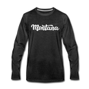 Montana Long Sleeve T-Shirt - Hand Lettered Unisex Montana Long Sleeve Shirt - charcoal gray