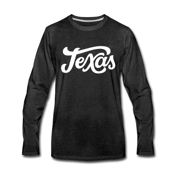 Texas Long Sleeve T-Shirt - Hand Lettered Unisex Texas Long Sleeve Shirt - charcoal gray