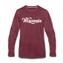 Wisconsin Long Sleeve T-Shirt - Hand Lettered Unisex Wisconsin Long Sleeve Shirt - heather burgundy