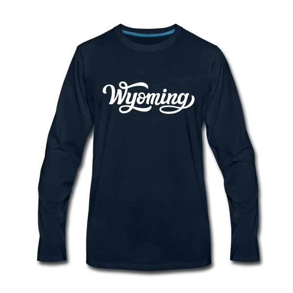 Wyoming Long Sleeve T-Shirt - Hand Lettered Unisex Wyoming Long Sleeve Shirt - deep navy