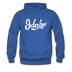 Idaho Hoodie - Hand Lettered Unisex Idaho Hooded Sweatshirt - royal blue