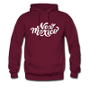 New Mexico Hoodie - Hand Lettered Unisex New Mexico Hooded Sweatshirt - burgundy