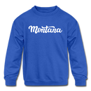 Montana Youth Sweatshirt - Hand Lettered Youth Montana Crewneck Sweatshirt - royal blue