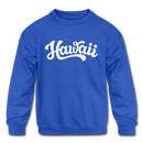 Hawaii Youth Sweatshirt - Hand Lettered Youth Hawaii Crewneck Sweatshirt - royal blue