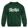 Hawaii Youth Sweatshirt - Hand Lettered Youth Hawaii Crewneck Sweatshirt - forest green
