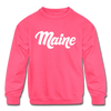 Maine Youth Sweatshirt - Hand Lettered Youth Maine Crewneck Sweatshirt - neon pink