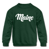 Maine Youth Sweatshirt - Hand Lettered Youth Maine Crewneck Sweatshirt - forest green