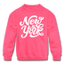 New York Youth Sweatshirt - Hand Lettered Youth New York Crewneck Sweatshirt - neon pink