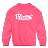Vermont Youth Sweatshirt - Hand Lettered Youth Vermont Crewneck Sweatshirt - neon pink