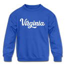 Virginia Youth Sweatshirt - Hand Lettered Youth Virginia Crewneck Sweatshirt - royal blue